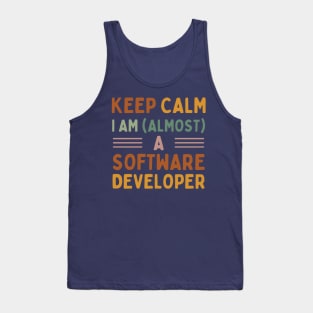 Keep Calm, I'm (almost) a Software Developer Tank Top